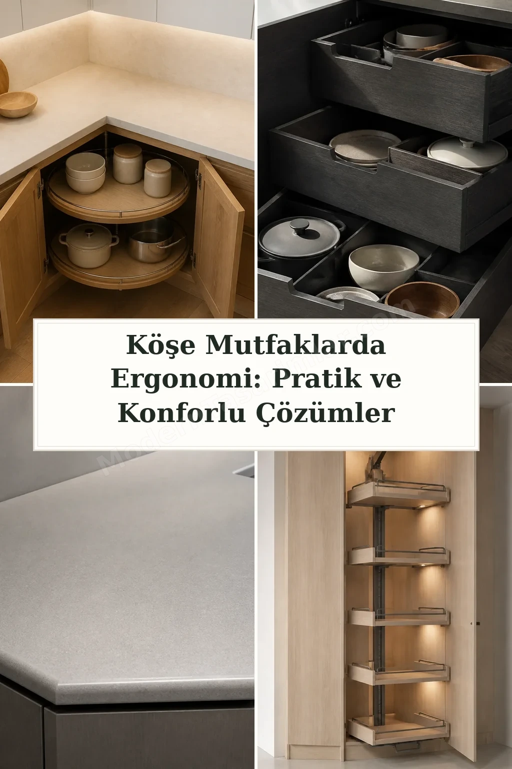 Köşe Mutfaklarda Ergonomi: Pratik ve Konforlu Çözümler için dört tasarım fikri